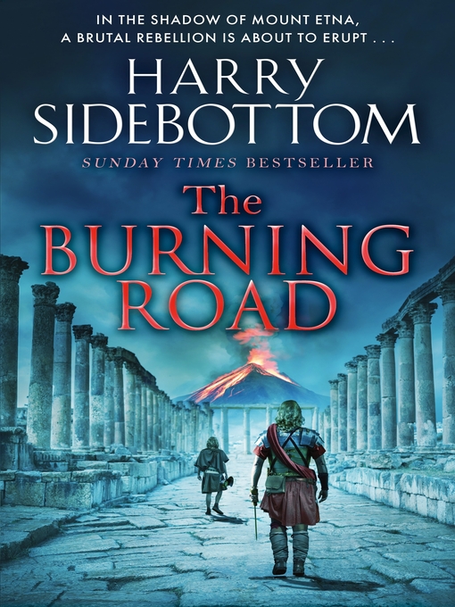 Title details for The Burning Road by Harry Sidebottom - Available